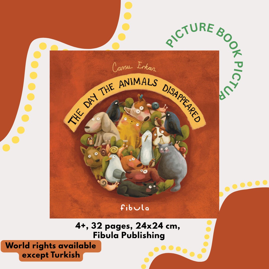 🤳 🐈 🐕 When all the animals vanish, the town wakes up—to their absence and to screen addiction.
One morning, the townspeople wake up to an ordinary day—until the children notice some- thing shocking: all the animals have vanished.
But in a world consumed by screens, no one else seems to see what’s missing. With warmth and wit, this beautifully illustrated story highlights our connection with animals and offers a gentle critique of screen addiction, inviting young readers to look up and pay attention.
📕 Title: The Day The Animals Disappeared
✍🏼 Author & Illustrator: Cansu Erkan
📚 Publisher: Fibula Publishing
32 pages
24x24cm
Fibula Publishing
World rights available except Turkish
#animals #awareness #citylife #screenaddiction #picturebook