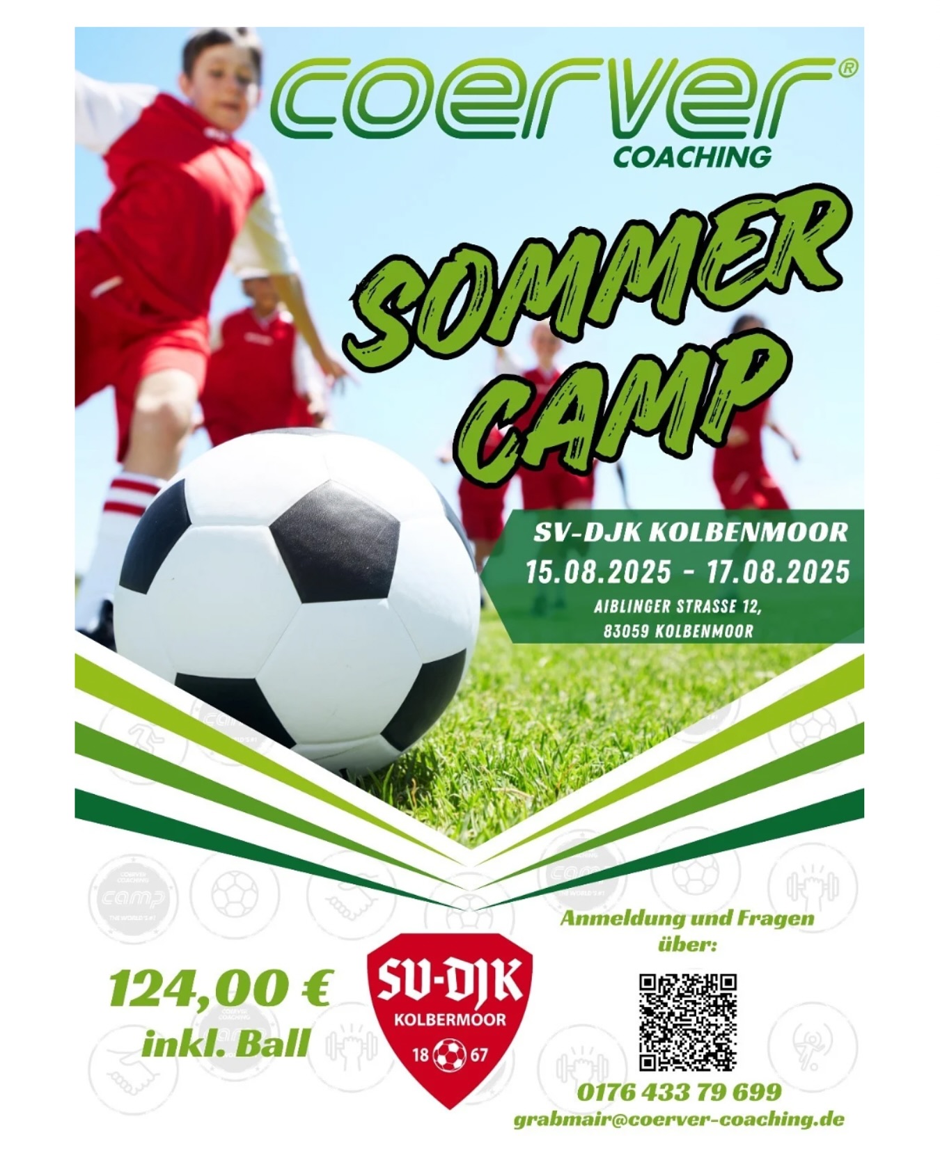 ⚽? COERVER®️ SOMMER CAMP 2025 ?⚽
Du liebst Fußball und willst deine Skills auf das nächste Level bringen? Dann sei dabei beim Coerver®️ Coaching Sommercamp in Kolbermoor!
? SV-DJK Kolbermoor
? 15.08. – 17.08.2025
? Aiblinger Straße 12, 83059 Kolbermoor
? 124,00 € inkl. Ball
Dich erwarten:
✅ Top-Coaching nach der weltweit bewährten Coerver®️ Methode
✅ Jede Menge Spaß & Action
✅ Ein eigener Fußball für jeden Teilnehmer!
? Anmeldung & Fragen an:
? 0176 433 79 699
? grabmair@coerver-coaching.de
#SommerCamp #Coerver #CoerverCoaching #SVDJKKolbermoor #UNSschreibtmanGEMEINSAM #Kolbermoor #Fussball