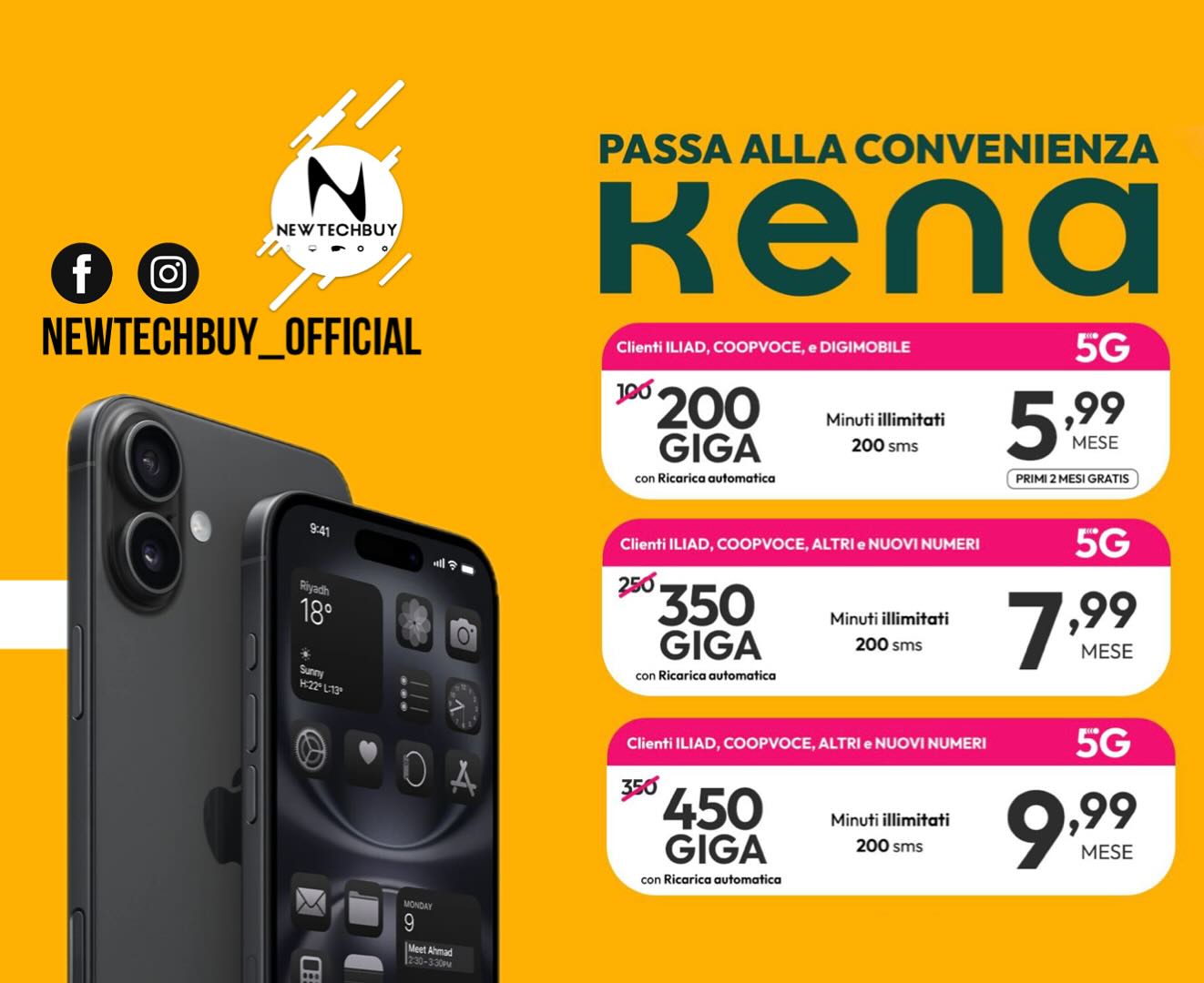 SCOPRI LE NUOVE OFFERTE DI KENA
✅minuti illimitati
✅200sms
✅fino a 450 Giga
? Oggi più che mai, la convenienza ha un volto chiaro
con NewTechbuy EVL
? Smartphone, tablet e PC rigenerati, garantiti, pronti a ripartire.
? Un gesto intelligente. Per te, per il pianeta
?Partner di Qualità EVL
? Scopri di più su ricondizionati nel nostro store
?CORSO UMBERTO I N31 COSENZA