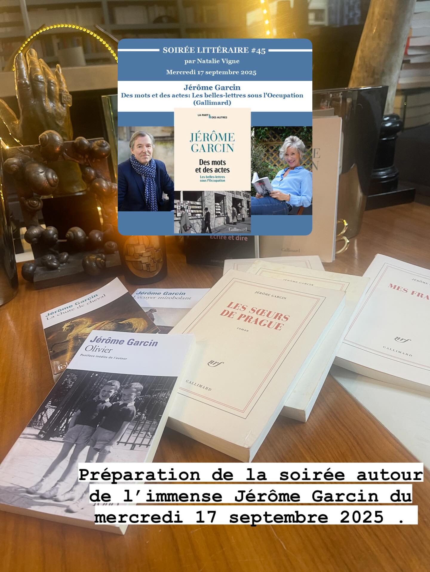 Immense émotion dans le cadre de la préparation de cette soirée exceptionnelle du mercredi 17 septembre 2025, autour du journaliste et écrivain , Jérôme Garcin.