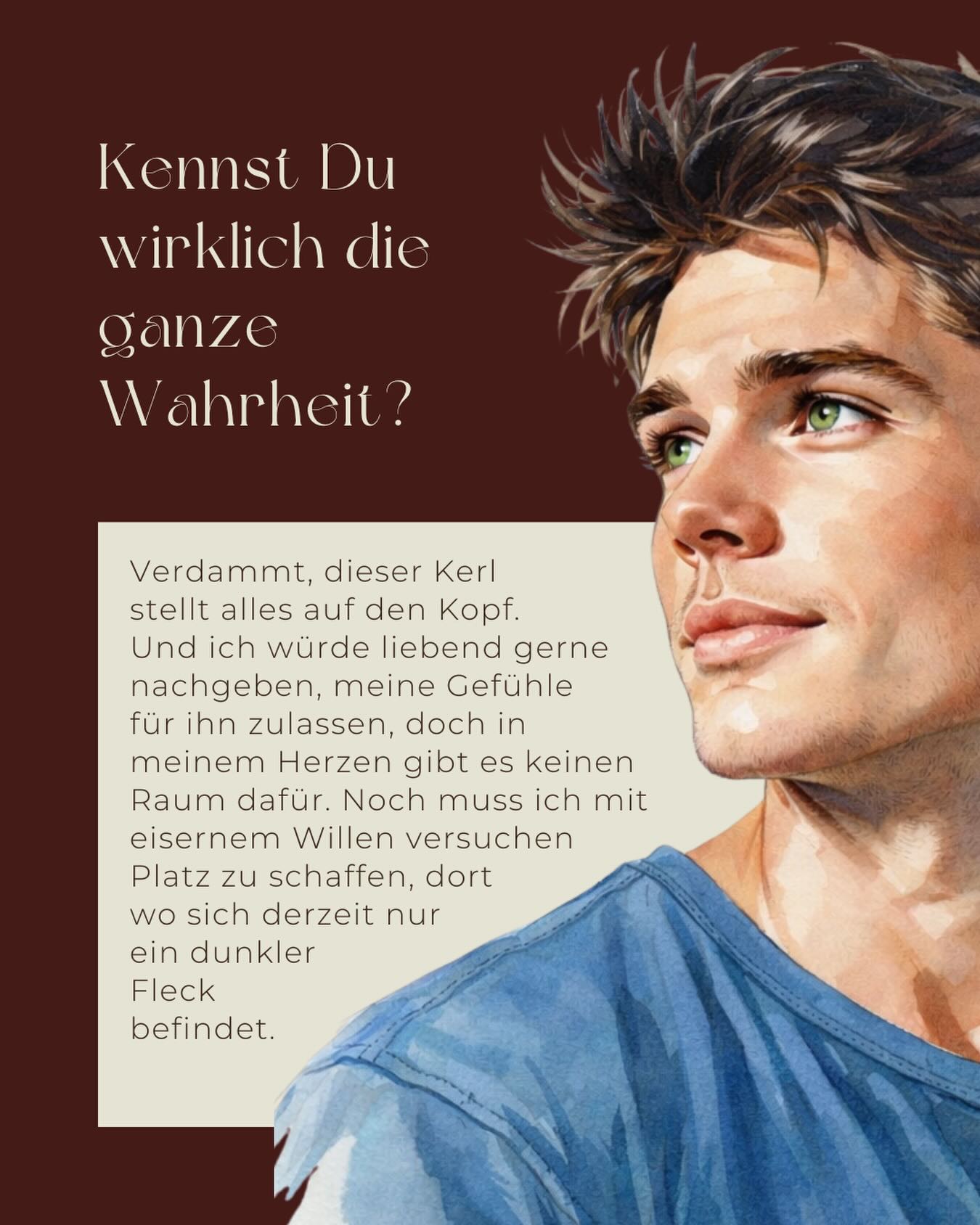 ????? ?????? ???? ????
Was, wenn ausgerechnet der Mensch, dem Du dein Herz geschenkt hast, das fehlende Puzzlestück deiner schmerzhaften Vergangenheit ist?
Julie ist eine junge, erfolgreiche Anwältin aus München. Sie liebt die Großstadt, ihren ambitionierten Job und ihr strukturiertes Leben. Doch hinter ihrer immerzu kontrollierten Fassade steckt ein zutiefst gebrochenes Herz und eine Vergangenheit, die ihr noch immer schmerzvoll auf der Seele lastet. Als sie ein neuer Fall in ihre alte Heimat zurückführt, brechen längst vergessene Wunden wieder auf. Und ausgerechnet Dominik, jener junge Mann, den sie eigentlich vor Ort strafrechtlich vertreten soll, scheint ihre größte Stütze im Kampf gegen ihre qualvollen Erinnerungen zu sein.
Doch je näher sich die beiden kommen, je mehr sie ihr Herz für einander öffnen, desto stärker gelangen all ihre verdrängten Gefühle zurück an die Oberfläche. Und schon bald muss Julie schmerzlich erfahren, dass sie beide so viel mehr verbindet, als zunächst angenommen, und dass die Schatten ihrer Vergangenheit ein und dieselben sind.
#romance #romanticsuspense #romancebücher #liebesgeschichte #newadult