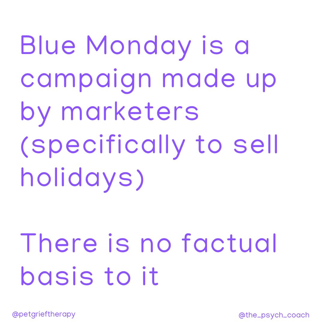 “Blue Monday” is here again and I just want to remind you that it is a load of nonsense.
It is a campaign made up by marketers (specifically to sell holidays). 𝗧𝗵𝗲𝗿𝗲 𝗶𝘀 𝗻𝗼 𝗳𝗮𝗰𝘁𝘂𝗮𝗹 𝗯𝗮𝘀𝗶𝘀 𝘁𝗼 𝗶𝘁.
It is designed to make you spend so that you’ll 𝘧𝘦𝘦𝘭 𝘣𝘦𝘵𝘵𝘦𝘳.
But our feelings don’t suddenly switch on or off on a random day of the year. Buying a holiday, skincare or any item on sale won’t improve your mental health.
Let’s not buy into Blue Monday this year. Instead let’s take proper care of ourselves. 𝗟𝗲𝘁’𝘀 𝗶𝗻𝘃𝗲𝘀𝘁 𝗶𝗻 𝗼𝘂𝗿𝘀𝗲𝗹𝘃𝗲𝘀 𝗿𝗮𝘁𝗵𝗲𝗿 𝘁𝗵𝗮𝗻 𝗯𝗶𝗴 𝗯𝘂𝘀𝗶𝗻𝗲𝘀𝘀.
I’m here if you need me.
You can book your FREE consultation, via the link in my bio.
#bluemonday #bluemondaycangetinthebin #psychotherapist