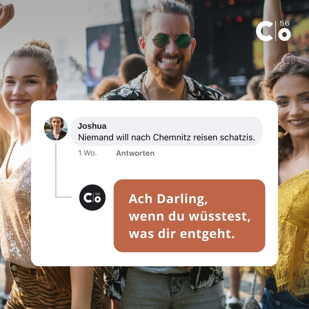 Es ist einfach einem komischen Image aus der Presse zu glauben. Wir sind aber nicht ohne Grund die #kulturhauptstadt2025 . ? In uns steckt mehr als nur ein paar graue Plattenbauten und bisschen Dialekt.
Kennt Ihr weitere Gründe, warum man mal Chemnitz einen Besuch abstatten sollte? Schreibt es uns gerne in die Kommentare. ??
Wir fangen an: Das @kosmoschemnitz Festival bei dem unter anderem Künstler auftreten wie @marteria und @maeckes237 - und der Eintritt ist frei. ?
#chemnitz #chemnitzartig #chemnitz2025 #visitchemnitz #chemnitzgram #wirsindmehr #mehralsdas #dasistunserchemnitz #erzklopfen #herzgebirge #tourismusverbanderzgebirge #visitsaxony #sachsenentdecken #sogehtsächsisch #meinchemnitz #dasistunserchemnitz #zuhauseinchemnitz #erlebnisheimaterzgebirge #ErzgebirgeBewegt #festival #kosmoschemnitz #schatz #darling #kommentar #antwort #chemnitzcity