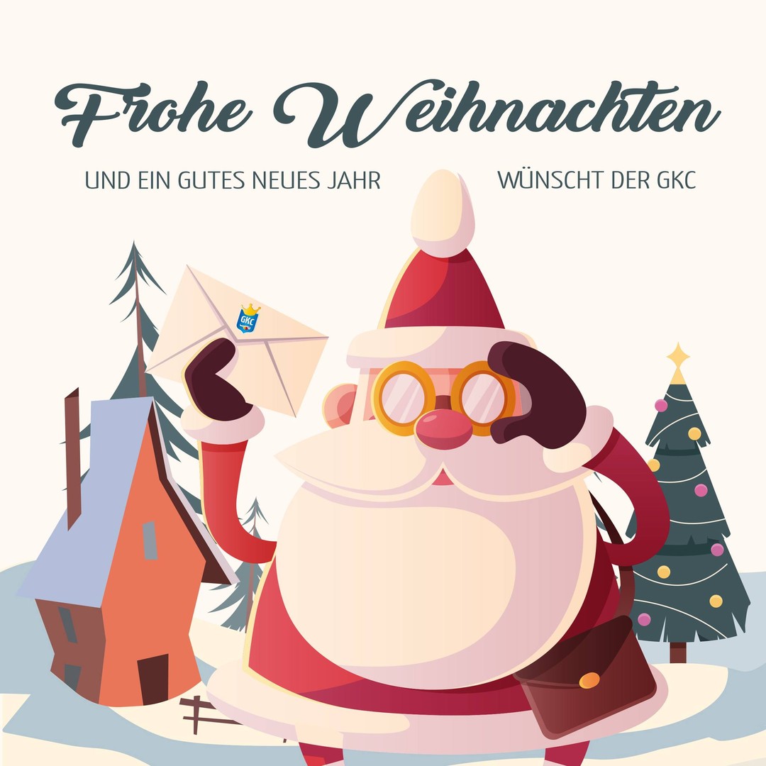 ?Mit unserem kleinen Weihnachtsgruss
wünschen wir Dir und Deiner Familie
von Herzen ein schönes,
von Optimismus getragenes Weihnachtsfest,
gemütliches Beisammensein
und vor allen Dingen ...
... ein friedvolles, gesundes und fröhliches neues Jahr!
Und immer dran denken:
FROHSINN UND ZUFRIEDENHEIT
SIND GROSSE VERSCHÖNERER
UND BERÜHMTE PFLEGER
VON JUGENDLICHEM AUSSEHEN!
Charles Dickens (1812-1870)
Bis bald, Euer GKC e.V.
