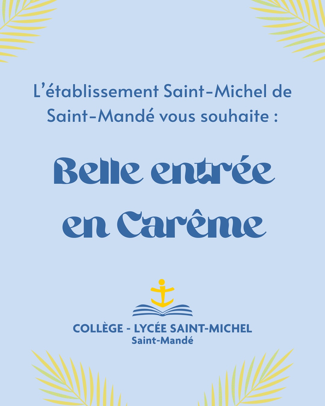 ✨ En ce temps de spiritualité et de recueillement,
l’Établissement Saint Michel souhaite à chacun une belle entrée en Carême et un Ramadan paisible.
Que ces moments forts soient pour tous une invitation au partage, à la bienveillance et à l’espérance.
Puissent ces temps de foi et de réflexion nourrir la paix intérieure et renforcer les liens qui nous unissent 🤍
#carême #ramadan #vivreensemble #respect #spiritualité #partage #bienveillance #esperance #saintmicheldesaintmande #éducation #communautééducative #saintmandé #paix #valeurs