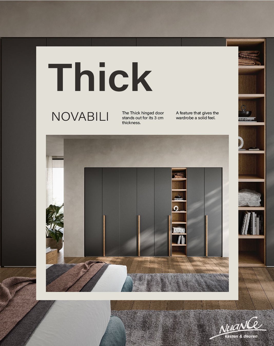 Looking for a wardrobe that feels as good as it looks? The Novamobili "Thick" range features extra-sturdy doors and custom handles for a comfortable grip. Quality furniture that makes organizing your home a pleasure.
Interested in the elegant Italian solutions from Novamobili?
Get in touch via:
📞+31 (0)6-50205249
📧 Info@wandmeubels.eu
🌐 www.wandmeubels.eu