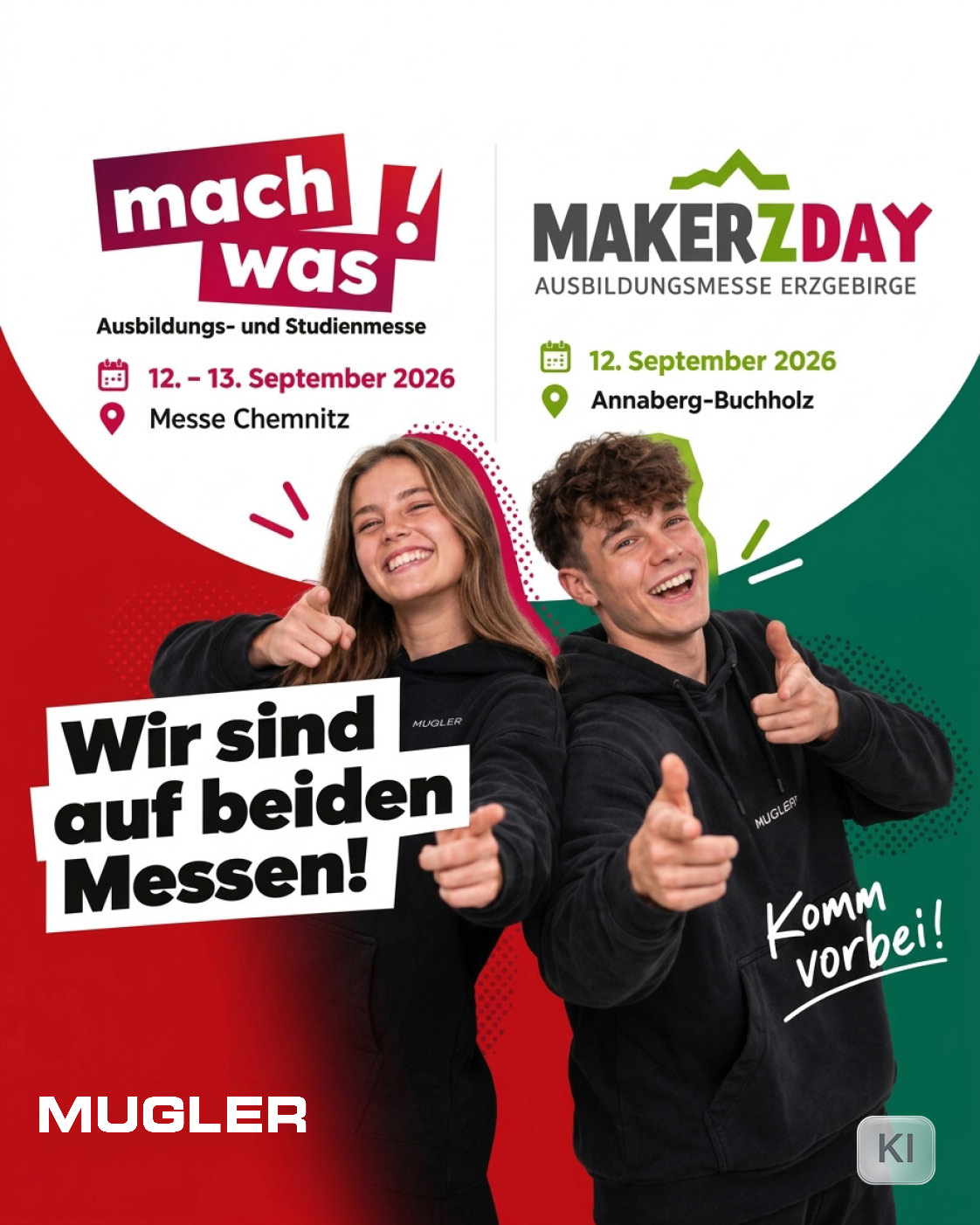 Wir sind dieses Wochenende auf zwei Ausbildungsmessen unterwegs. 👋
Am Samstag findet ihr uns gleich an zwei Standorten:
📍 mach was! in Chemnitz
🗓 12. und 13. September 2026
jeweils 10 - 16 Uhr
Stand C10, bei der Foodmeile
📍 MAKERZ DAY in Annaberg-Buchholz
🗓 12. September 2026
10 - 14 Uhr, Stand 76
Wer gerade überlegt, wie es nach der Schule weitergehen soll, kann bei uns vorbeischauen und sich über die Ausbildung bei MUGLER informieren. Unsere Kolleginnen und Kollegen beantworten eure Fragen zu den Ausbildungsberufen, zum Bewerbungsprozess und natürlich auch dazu, wie der Arbeitsalltag bei uns aussieht.
Welche Ausbildungen wir aktuell anbieten, findet ihr vorab auf unserer Ausbildungsseite – Link in der Bio.
Wir sehen uns in Chemnitz oder Annaberg-Buchholz. 👋
#MUGLER #AusbildungBeiMUGLER #Ausbildung #Ausbildungsmesse #MachWas #MAKERZDAY #Chemnitz #AnnabergBuchholz #Erzgebirge #Berufsorientierung