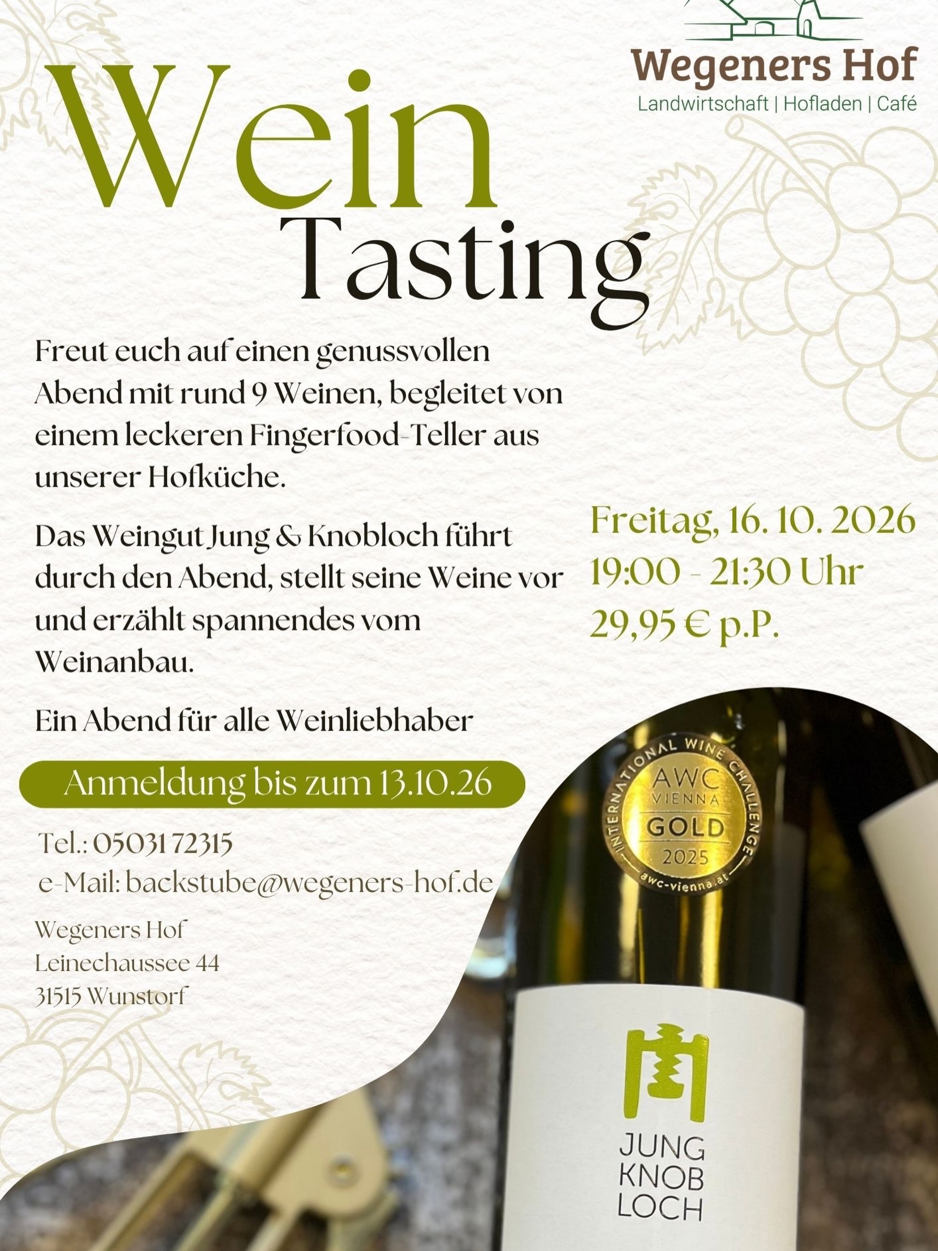 🍷Wein-Tasting bei Wegeners Hof🍇
Freut euch auf einen interessanten Abend mit tollen Weinen von @weingut_jung_knobloch und leckeren Häppchen aus unserer Hofküche.
Meldet euch ab jetzt telefonisch oder per Mail bei uns an und entdeckt schon bald euren neuen Lieblingswein.
☎️ 05031 72315
📧 backstube@wegeners-hof.de
Wir freuen uns auf euch!
#wegenershof #weintasting #weinprobe #genussabend #invinoveritas